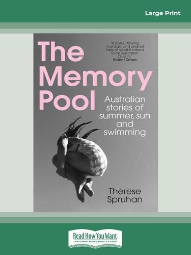 The Memory Pool: Australian stories of summer, sun and swimming