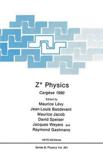 Z Degrees Physics: Cargese 1990