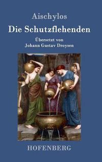 Cover image for Die Schutzflehenden