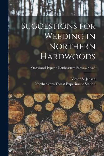 Cover image for Suggestions for Weeding in Northern Hardwoods; no.3