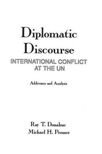 Cover image for Diplomatic Discourse: International Conflict at the United Nations