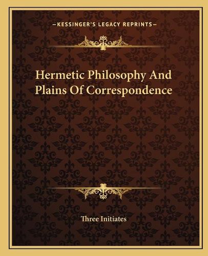 Hermetic Philosophy and Plains of Correspondence