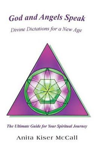 Cover image for God and Angels Speak: Divine Dictations for a New Age