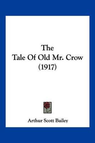 Cover image for The Tale of Old Mr. Crow (1917)