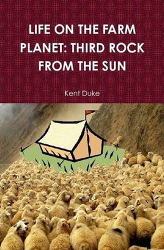 Cover image for Life on the Farm Planet: Third Rock from the Sun