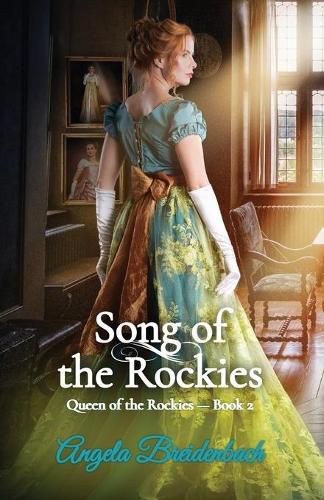 Cover image for Song of the Rockies: Queen of the Rockies - Book 2