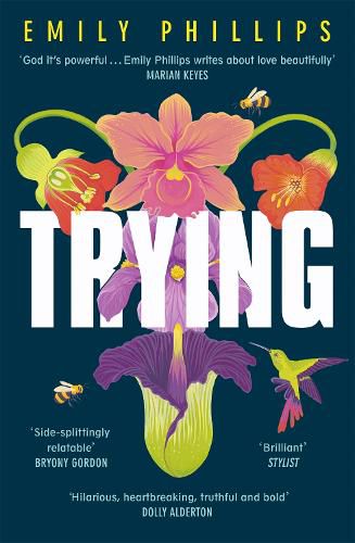 Cover image for Trying: the hilarious novel about what to expect when you're NOT expecting