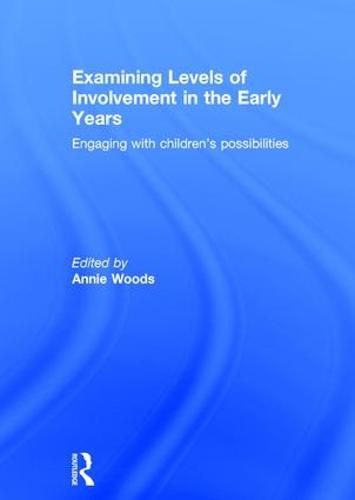 Examining Levels of Involvement in the Early Years: Engaging with children's possibilities