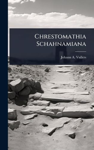 Cover image for Chrestomathia Schahnamiana