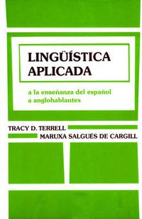 Cover image for Linguistica Aplicada: A La Enseananza Del Espaanol a Anglohablantes