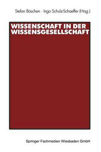 Cover image for Wissenschaft in Der Wissensgesellschaft