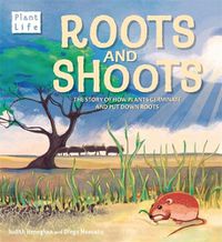 Cover image for Plant Life: Roots and Shoots