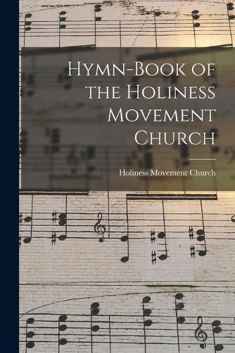 Cover image for Hymn-book of the Holiness Movement Church [microform]