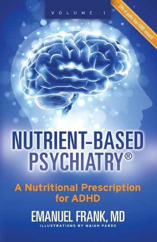 Cover image for Nutrient-Based Psychiatry: A Nutritional Prescription for ADHD