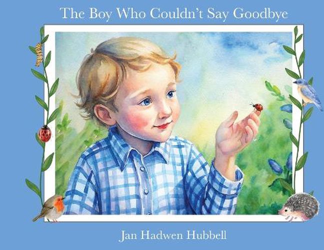 Cover image for The Boy Who Couldn't Say Goodbye