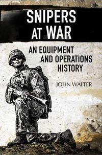 Cover image for Snipers at War: An Equipment and Operations History