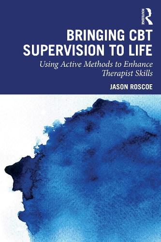Cover image for Bringing CBT Supervision to Life