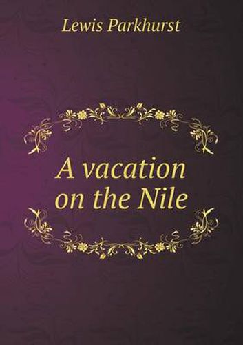 Cover image for A vacation on the Nile