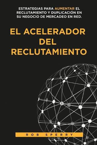 Cover image for El Acelerador del Reclutamiento