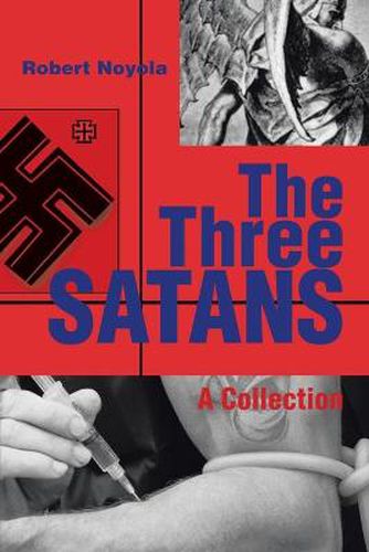 Cover image for The Three Satans: A Collection