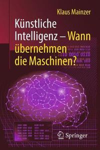 Cover image for Kunstliche Intelligenz - Wann ubernehmen die Maschinen?