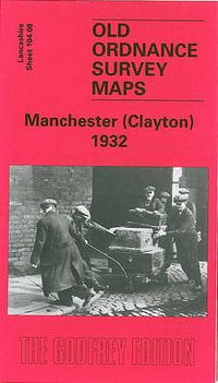 Cover image for Manchester (Clayton) 1932: Lancashire Sheet 104.08