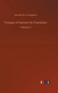 Cover image for Voyages of Samuel de Champlain