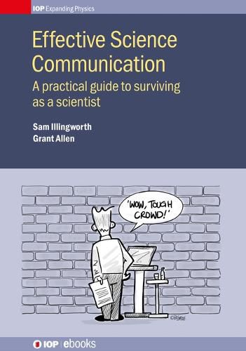 Effective Science Communication: A practical guide to surviving as a scientist