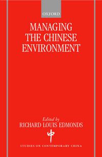 Cover image for Managing the Chinese Environment