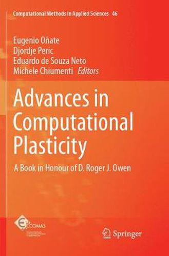 Advances in Computational Plasticity: A Book in Honour of D. Roger J. Owen