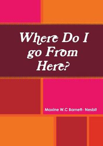 Cover image for Where Do I go From Here?