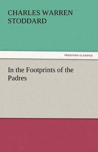 Cover image for In the Footprints of the Padres