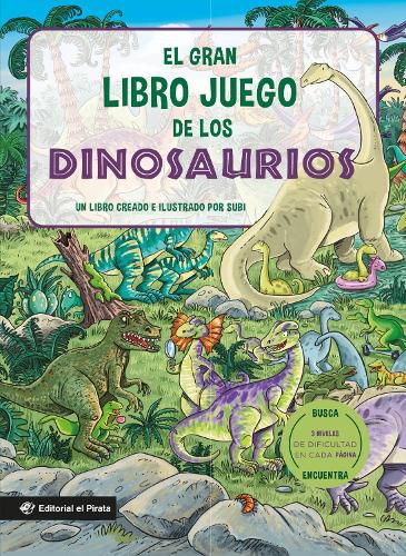 Cover image for El gran libro juego de los dinosaurios / The Big Game Book of Dinosaurs (Spanish Edition)
