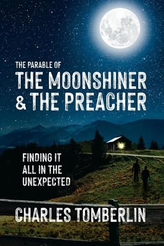 Cover image for The Parable of The Moonshiner & The Preacher