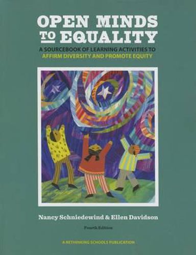 Cover image for Open Minds to Equality: A Sourcebook of Learning Activities to Affirm Diversity and Promote Equity