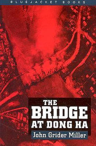 Cover image for The Bridge at Dong Ha