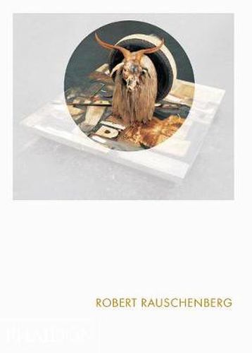 Cover image for Robert Rauschenberg: Phaidon Focus
