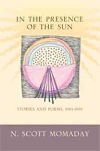 Cover image for In the Presence of the Sun: Stories and Poems, 1961-1991