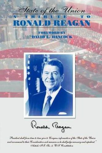 The State of the Union: A Tribute to Ronald Reagan