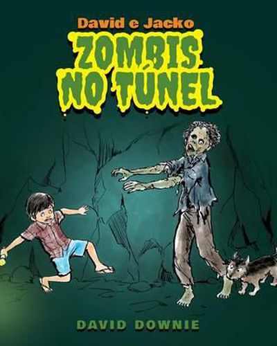 David e Jacko: Zombis no tunel (Galician Edition)