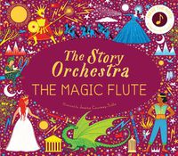Cover image for The Story Orchestra: The Magic Flute: Press the note to hear Mozart's music