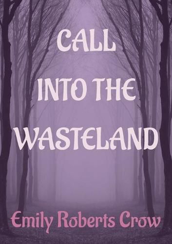 Cover image for Call Into The Wasteland