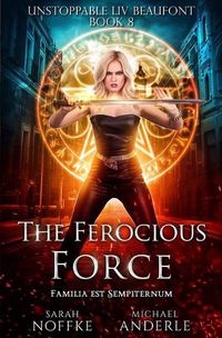 Cover image for The Ferocious Force