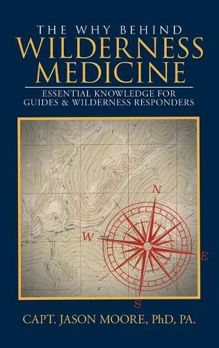 Cover image for The Why Behind Wilderness Medicine