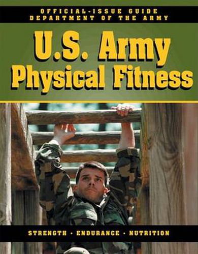 US Army Physical Fitness: Official Issue Guide