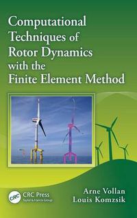 Cover image for Computational Techniques of Rotor Dynamics with the Finite Element Method