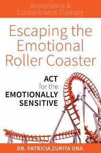 Cover image for Escaping the Emotional Roller Coaster