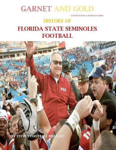 Cover image for Garnet and Gold! History of Florida State Seminoles Football