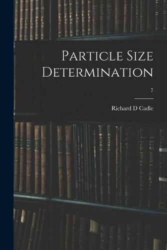 Cover image for Particle Size Determination; 7