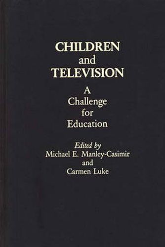 Cover image for Children and Television: A Challenge for Education